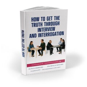 Book How to Get the Truth Through Interview and Interrogation